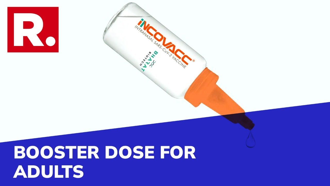 Govt approves Bharat Biotech's nasal COVID vaccine iNCOVACC