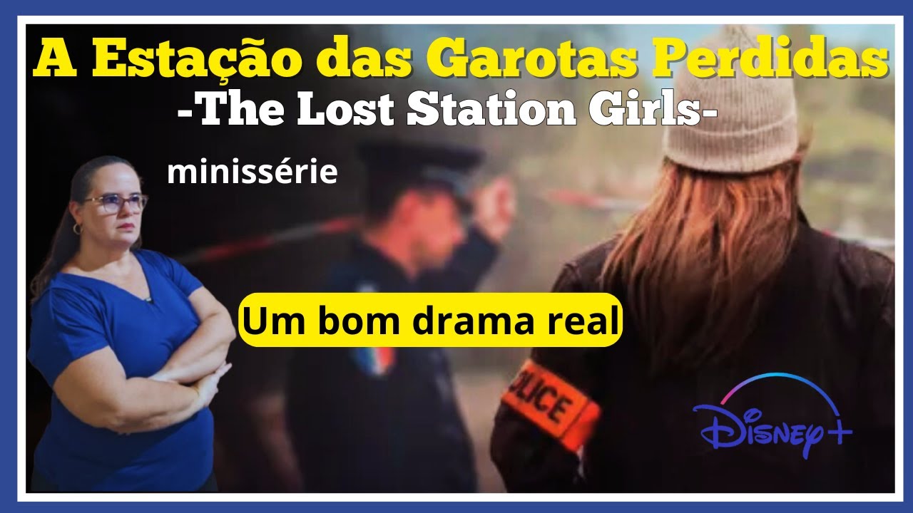 A Estação das Garotas Perdidas, minissérie no Hulu/Disney.