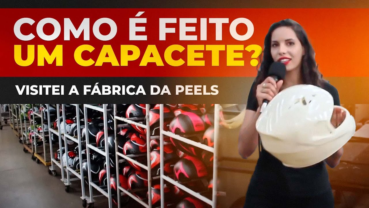 🏍 COMO É FEITO UM CAPACETE? VISITEI A FÁBRICA DA PEELS - FABRICA DE CAPACETE l MotoPLAY