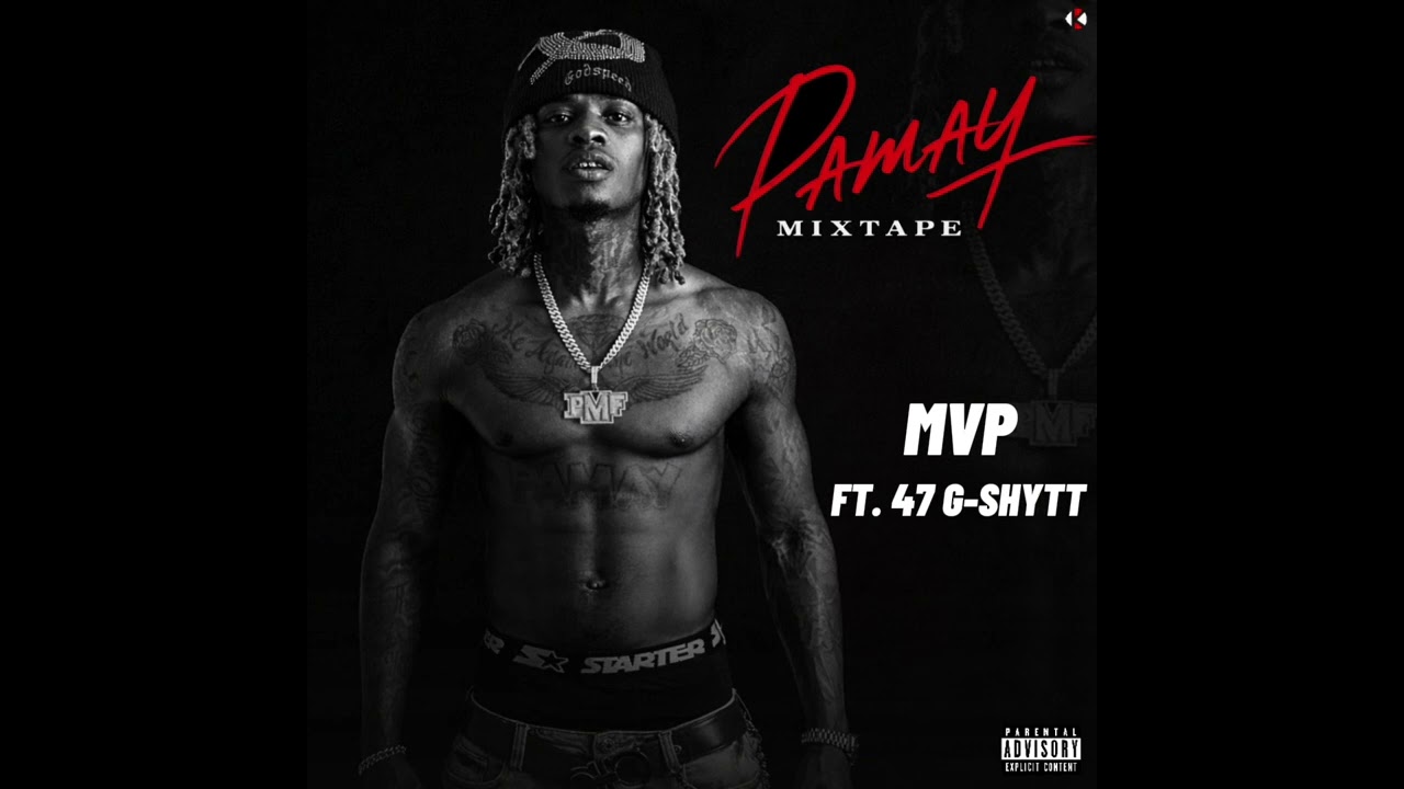 MVP ft. 47 G-Shytt