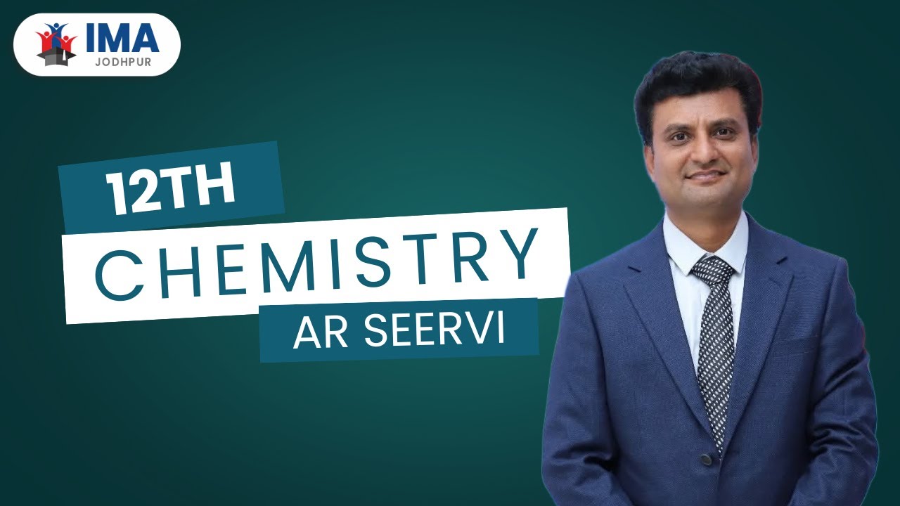 A R Seervi Sir Chemistry Class for 12th Board Students / IMA Jodhpur : Live Stream