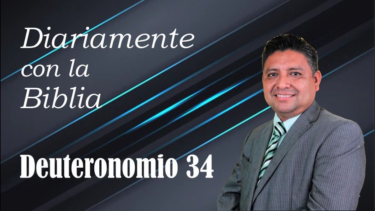 Deuteronomio 34 la muerte de Moisés, reavivados por su palabra comentario