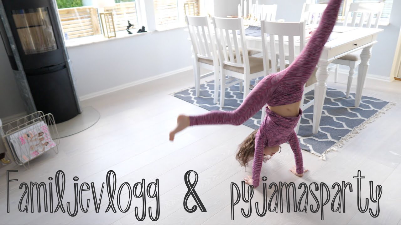 Helg vlogg, hela familjen samlad & hailey på pyjamasparty