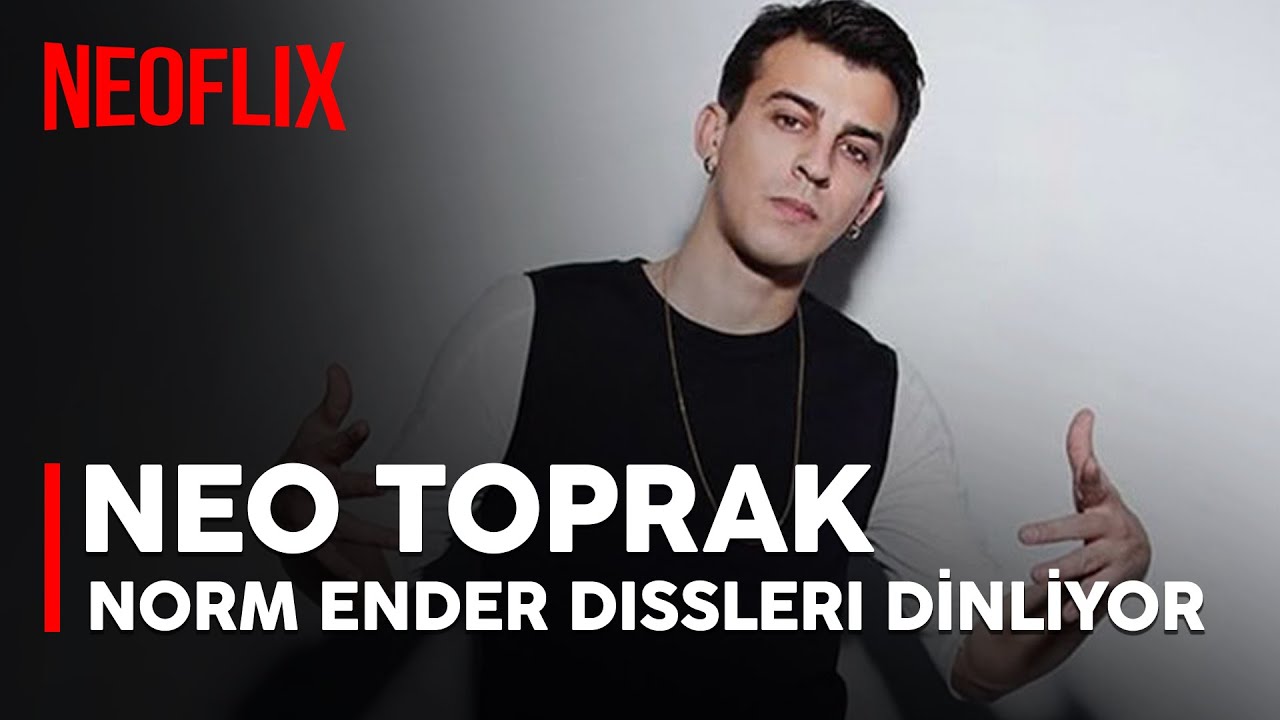 Neo Toprak - Norm Ender Dissleri Dinliyor!