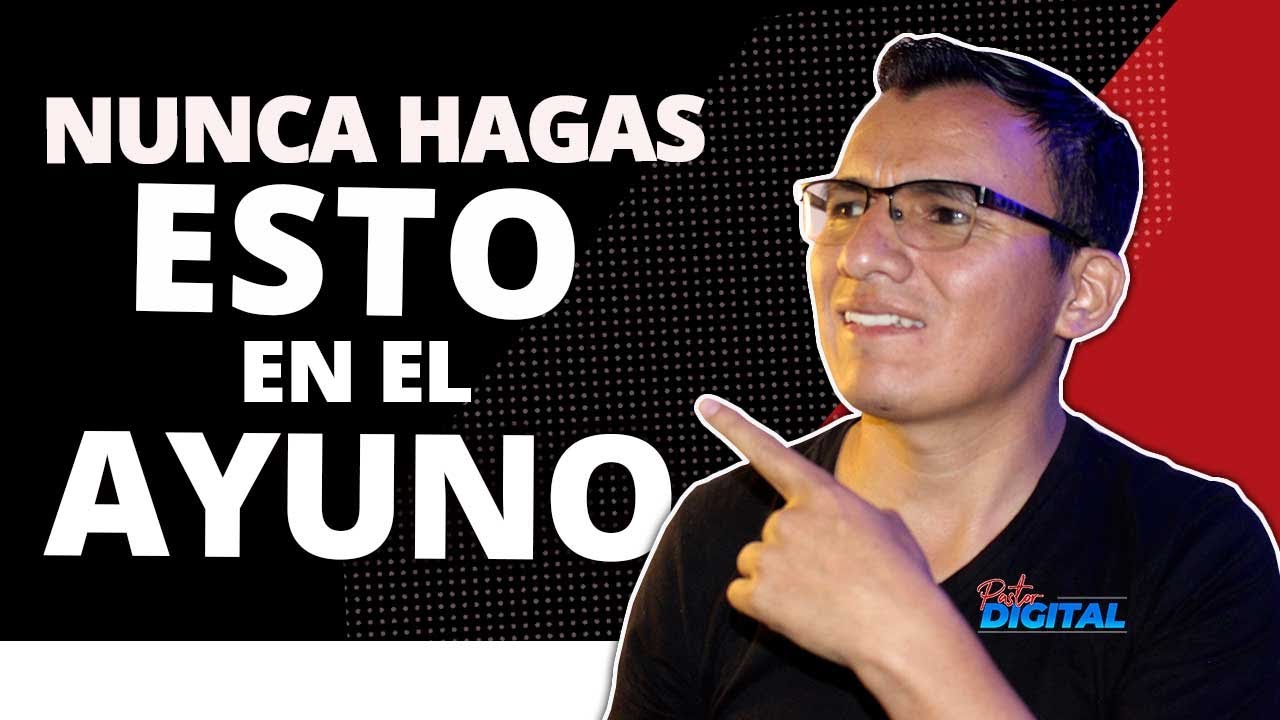 🍴 ¡5 COSAS que NO DEBES HACER en el AYUNO! 🙏