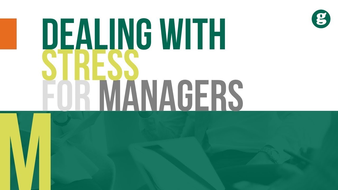 Dealing with Stress for Managers