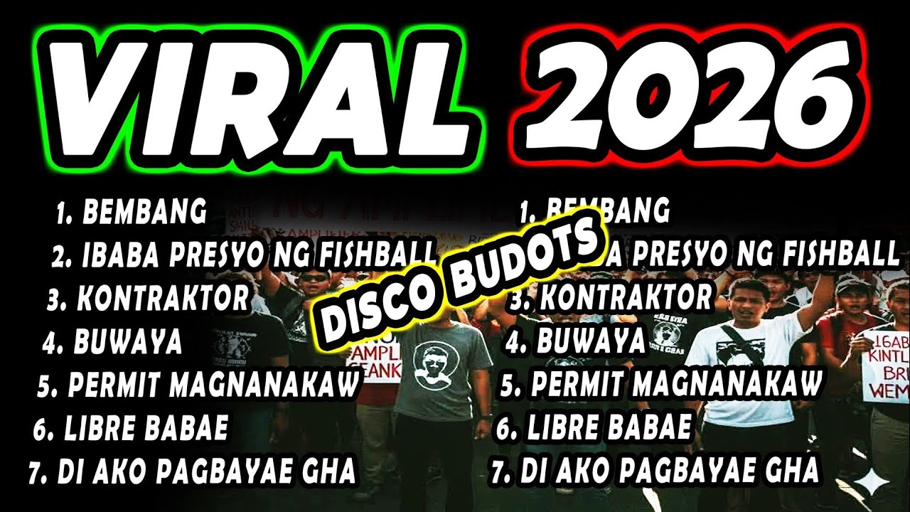 VIRAL 2026 DISCO BUDOTS DANCE REMIX NONSTOP