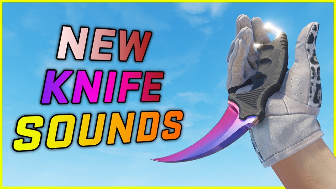 CS2 ALL Knife Sounds - New Knife Sounds 2026