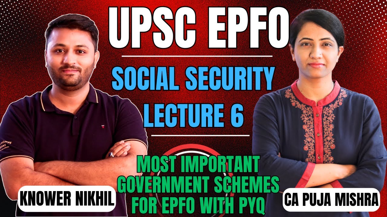Social Security Lecture 6 | Most Important Government Scheme For UPSC EPFO |Free EPFO Class In Hindi