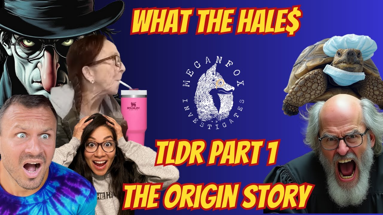 WHAT THE HALE$ TLDR PART 1: How It All Started