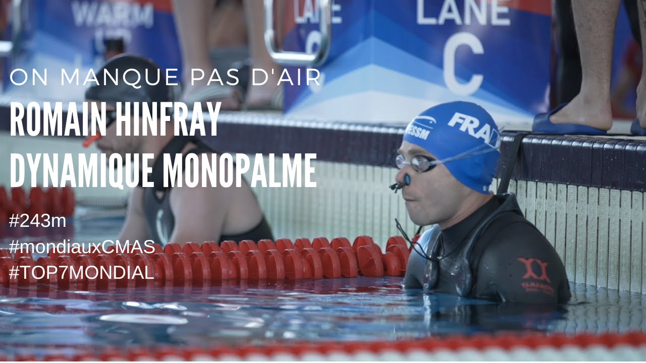 Mondiaux apnée piscine 2022 - Romain Hinfray - dynamique monopalme - 243m