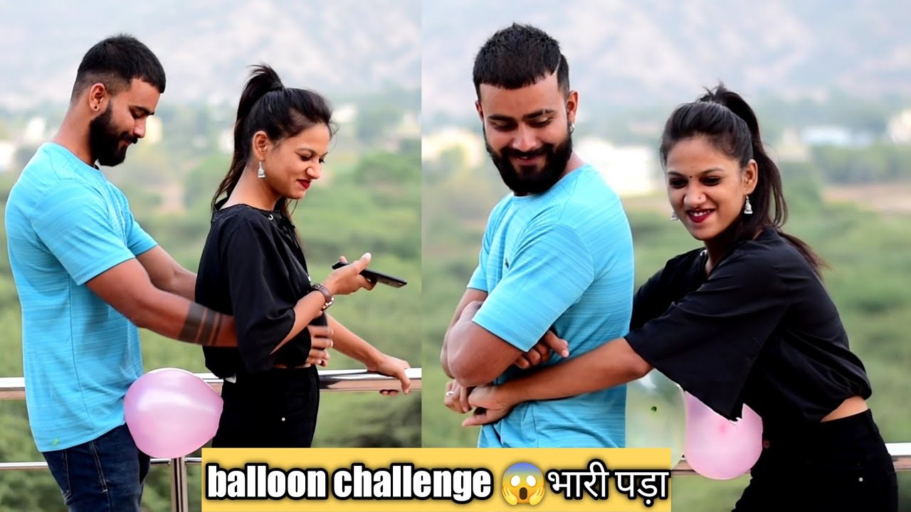 balloon challenge 😱भारी पड़ा  || prank on girlfriend || ( gone extremely wrong veer Samrat vlog