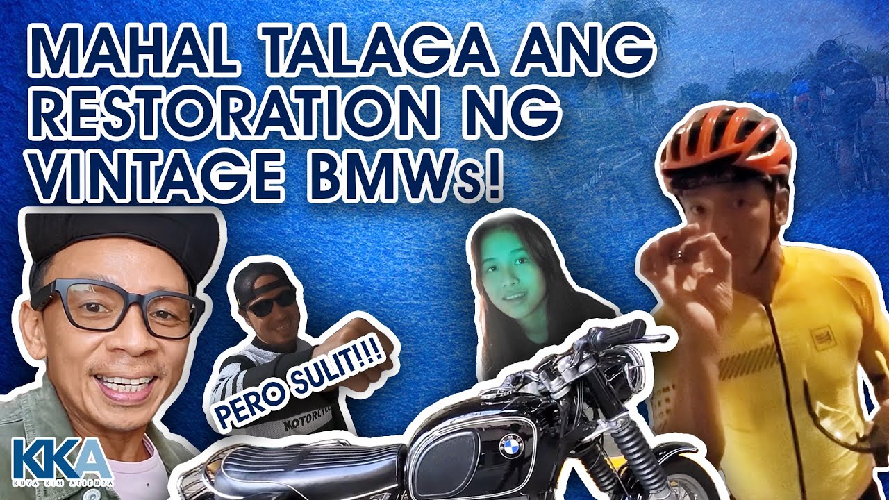 MAHAL TALAGA ANG RESTORATION NG VINTAGE BMWs!!  | Kuya Kim Atienza Vlog 13