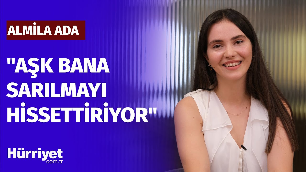 Üç Kızkardeş’in Dönüş’ü Almila Ada anlattı | Nasıl sever? | Oyunculuk tarifi | EN’leri!