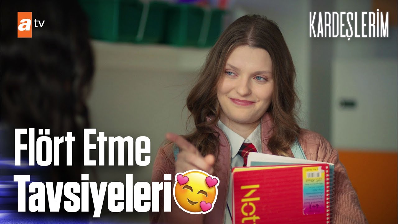 Harika'dan Süsen'e flört tavsiyeleri👉💖 - Kardeşlerim 37. Bölüm