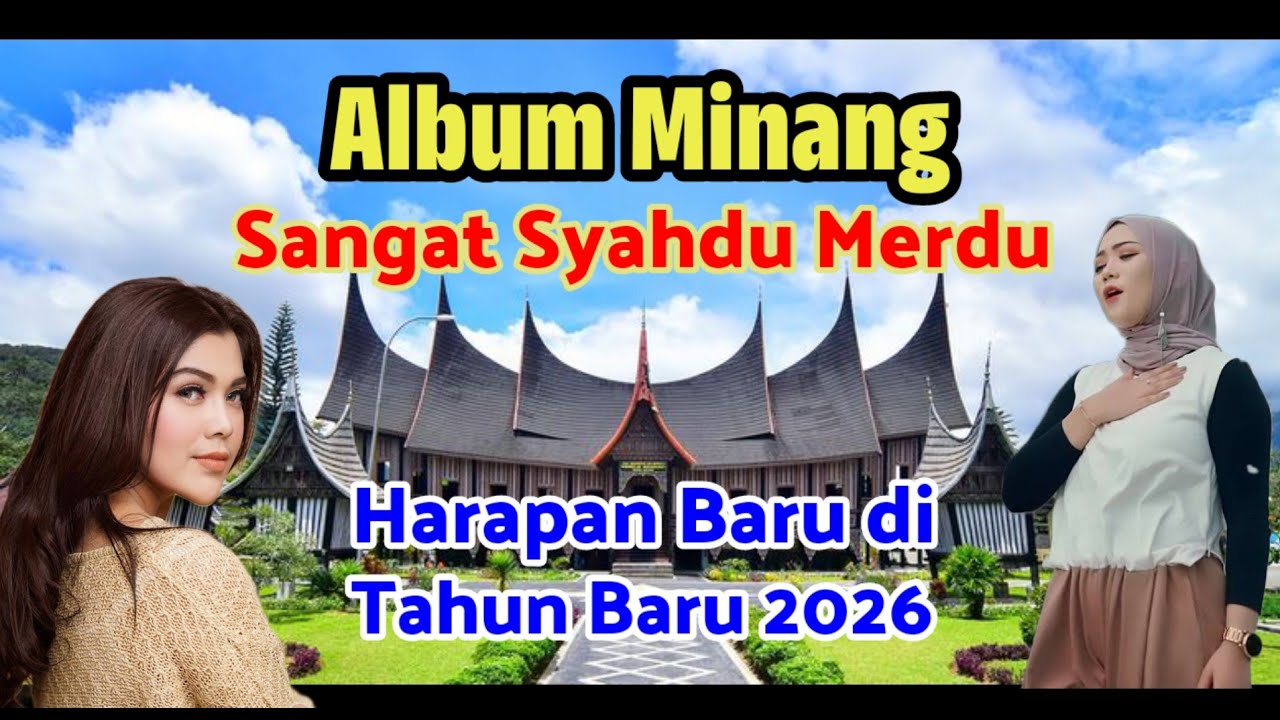 Album Minang Syahdu Awali Tahun dan Harapan Baru Di Tahun 2026