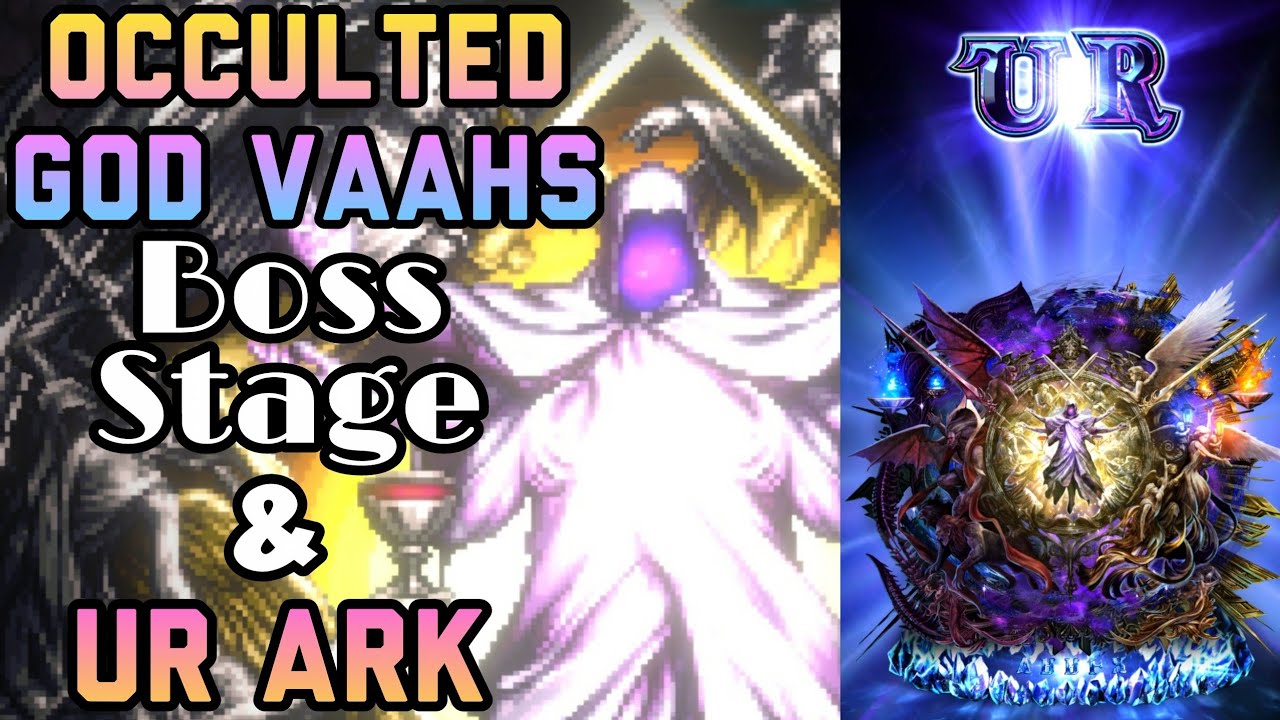 Occulted God Vaahs - Boss Stage & UR Ark | Last Cloudia