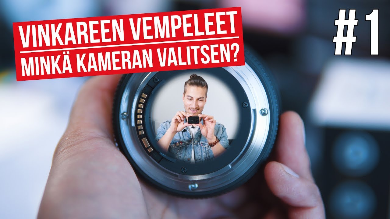 Mink&auml; kameran valitsen? - VV Jakso 1
