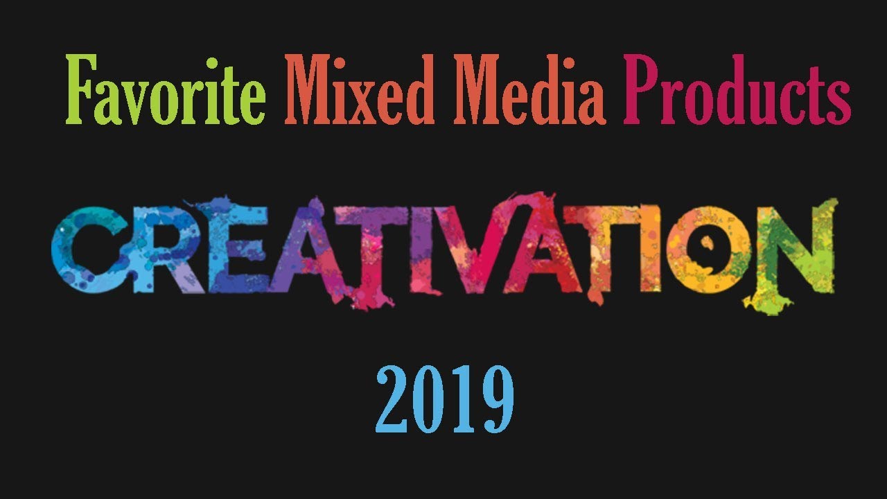 My 10 Favorite Mixed Media Products from Creativation 2019