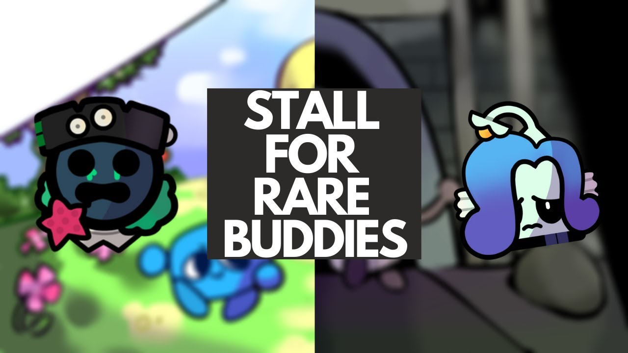 How to Stall for Rare Buddies | Battle Buddies
