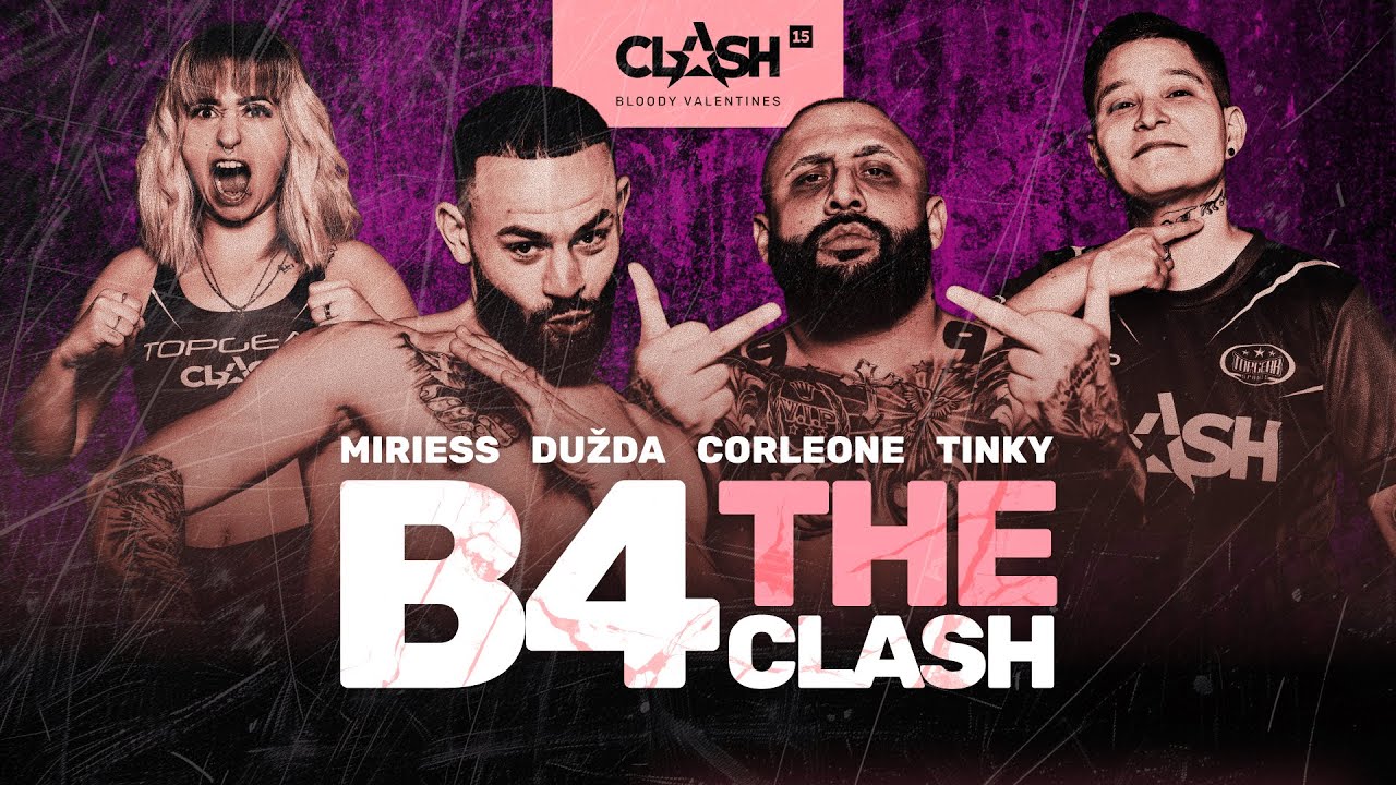🔴 B4THECLASH: Miriess⬩Dužda⬩Corleone⬩Tinky 🔥 CLASH 15