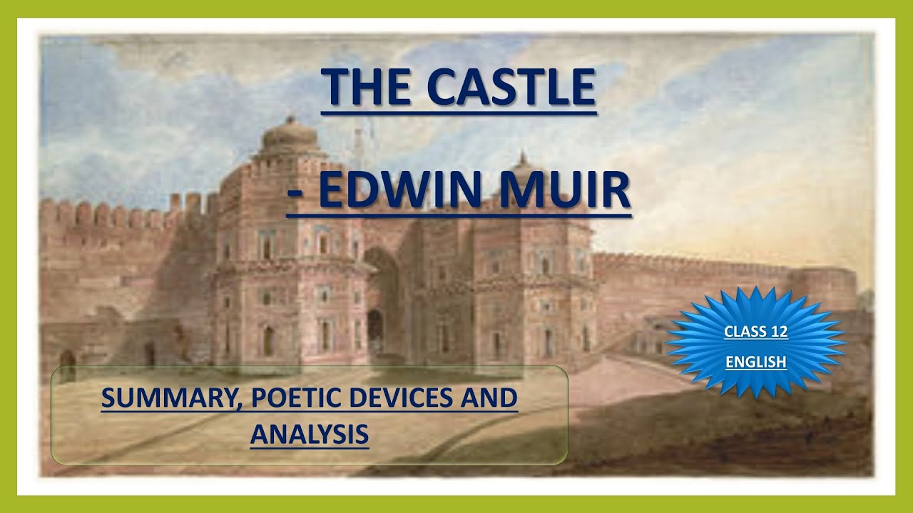 The Castle | Edwin Muir | Class 12 | Explained in Tamil