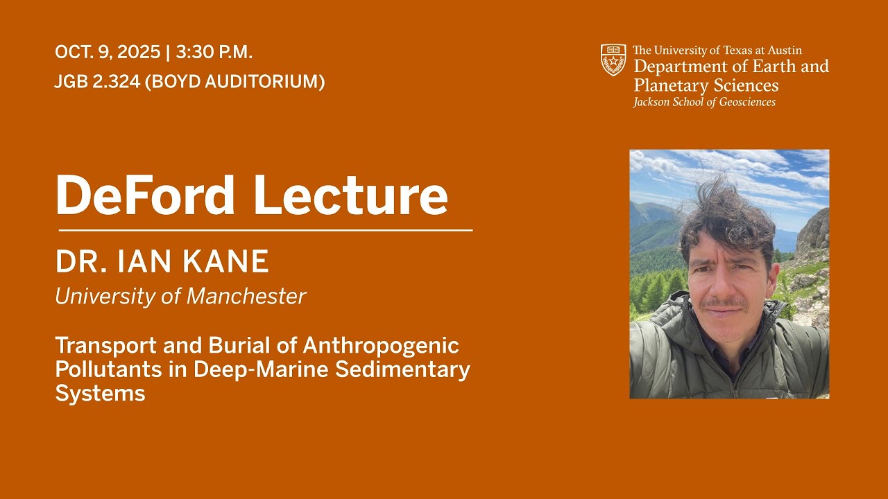Ian Kane | Transport and Burial of Anthropogenic Pollutants in Deep-Marine Sedimentary Systems