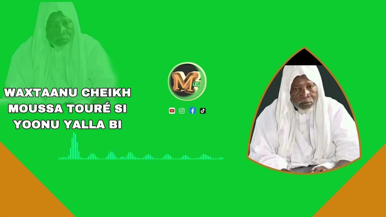 Waxtaanu Cheikh Moussa Touré - Si Yoonu Yalla bi YaaTal bi