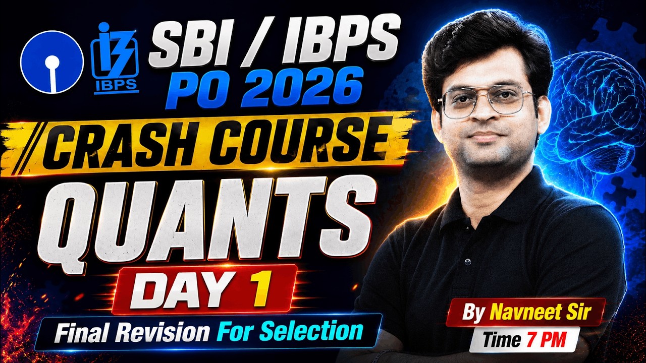 SBI PO 2026 and IBPS PO Quants Preparation Crash Course Day 1 by Navneet Tiwari