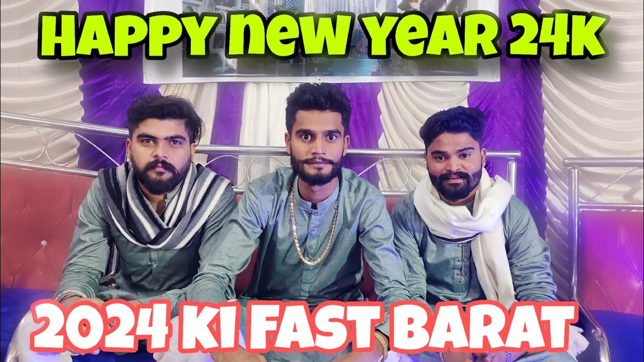 happy new year 2024|new year 2024 ki fast barat #vlog#hapynewyear2024 #dailyvlog