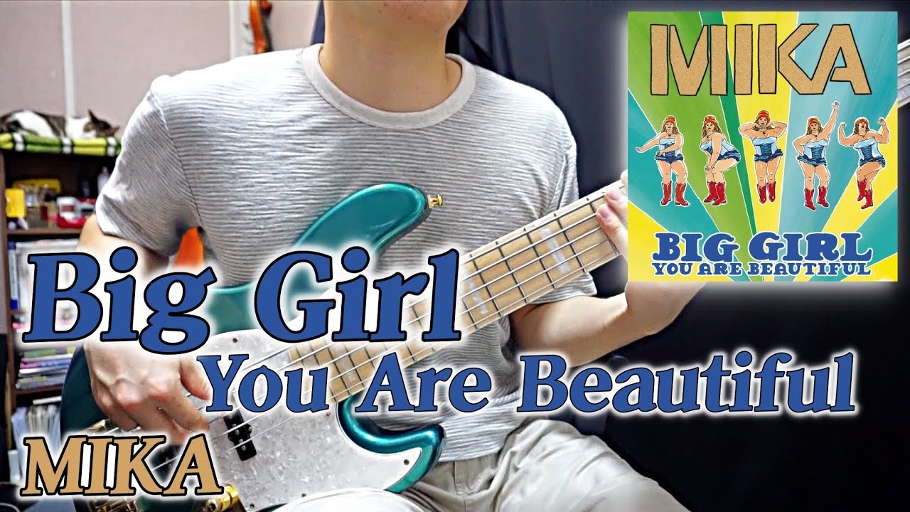 POP [ 미카 MIKA - Big girl you are beautiful ]  bass guitar
