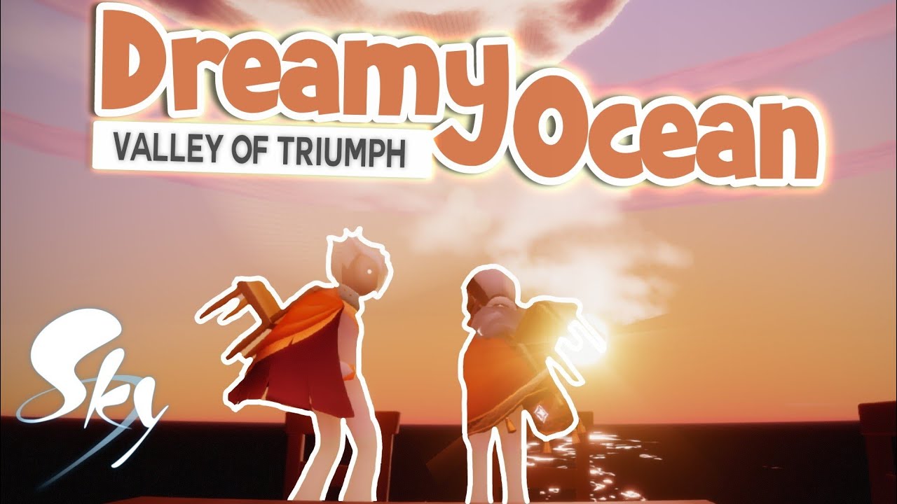 Dreamy Ocean OOB in Valley of triumph | Sky : Children of the light
