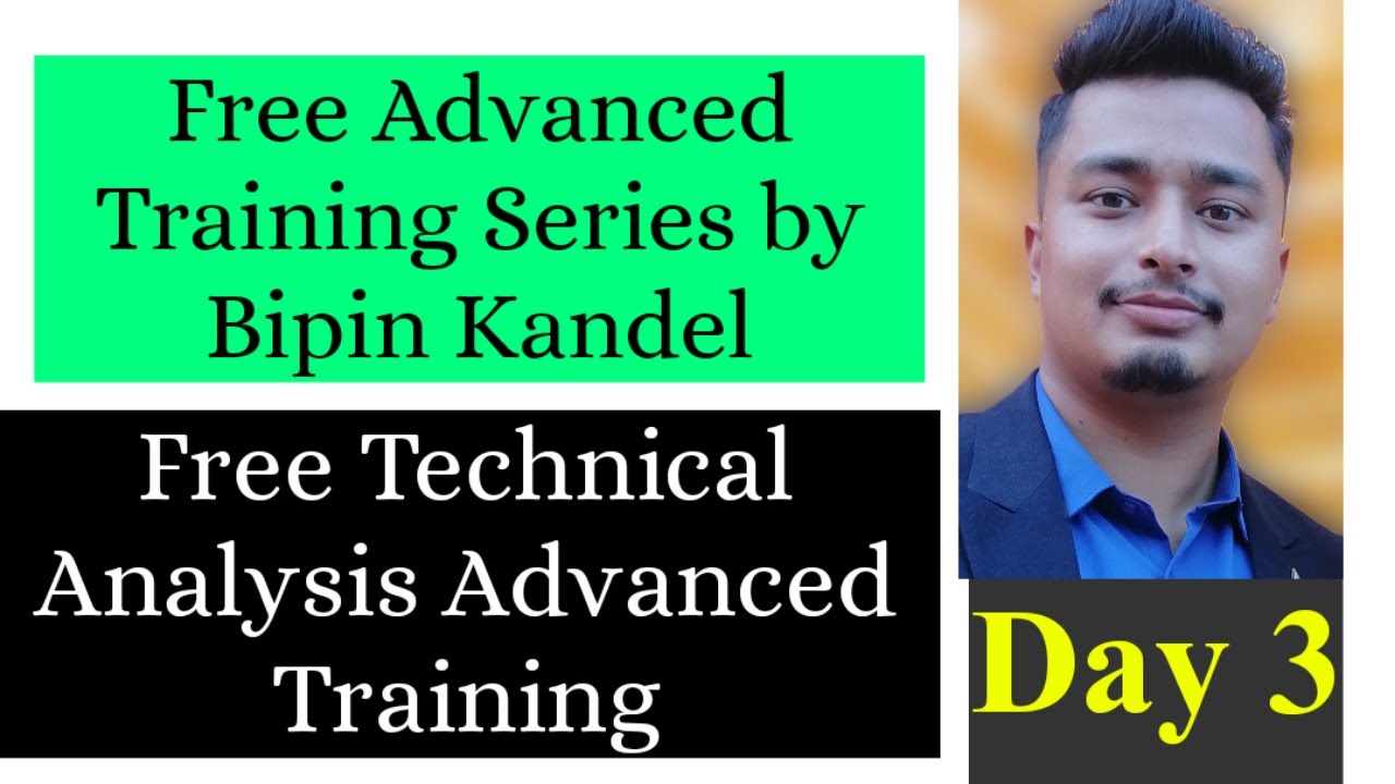 Free Advanced training on Technical analysis of Stock Market | Youtube live | Bipin Kandel | Day 3