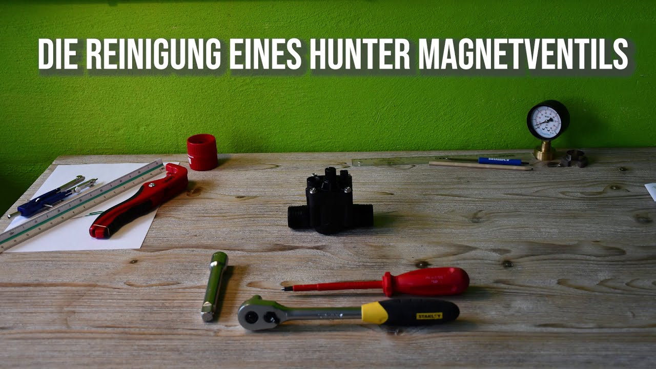 DVS Beregnung - Technikserie - Tutorial: Das Reinigung eines Hunter PGV 101 Magnetventils