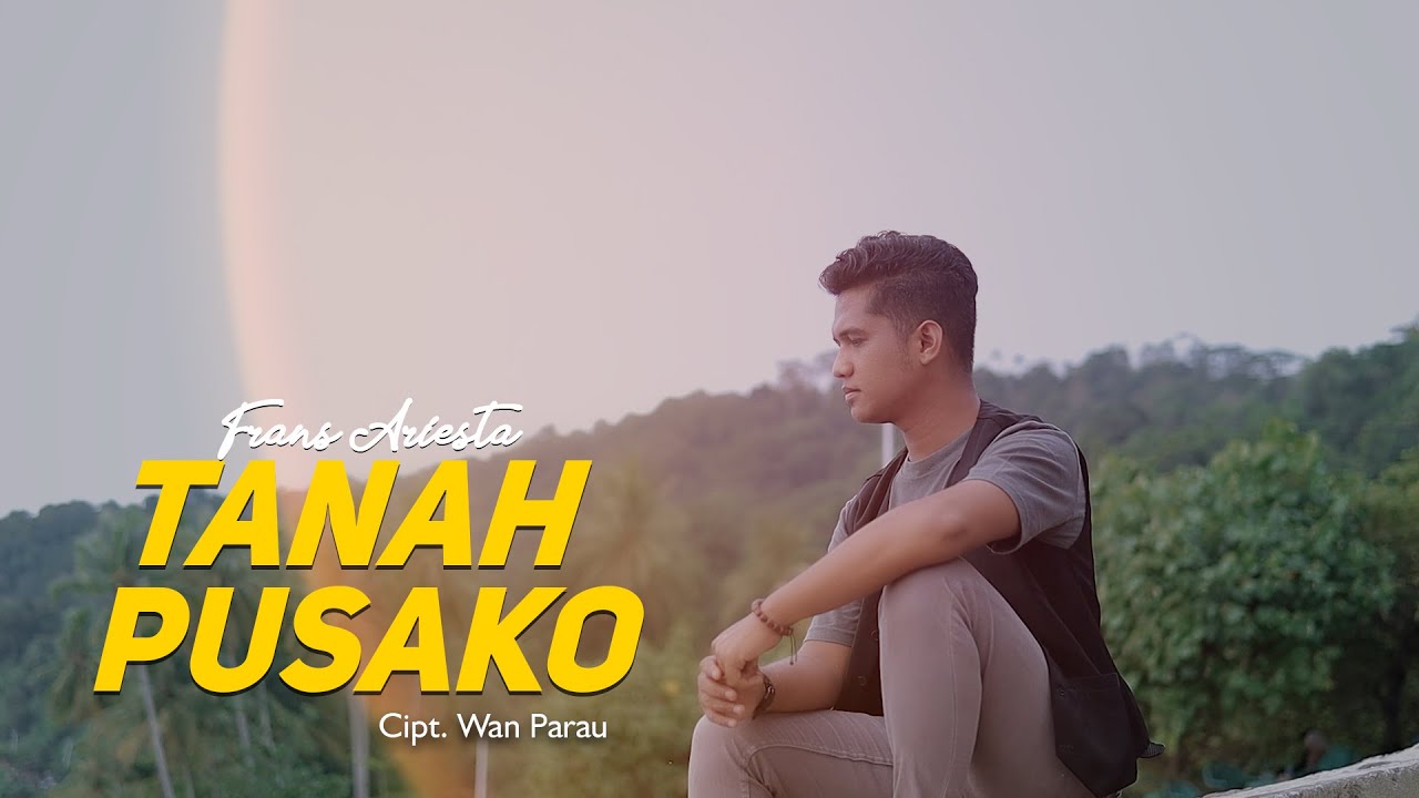 FRANS ARIESTA - TANAH PUSAKO (Official Music Video)