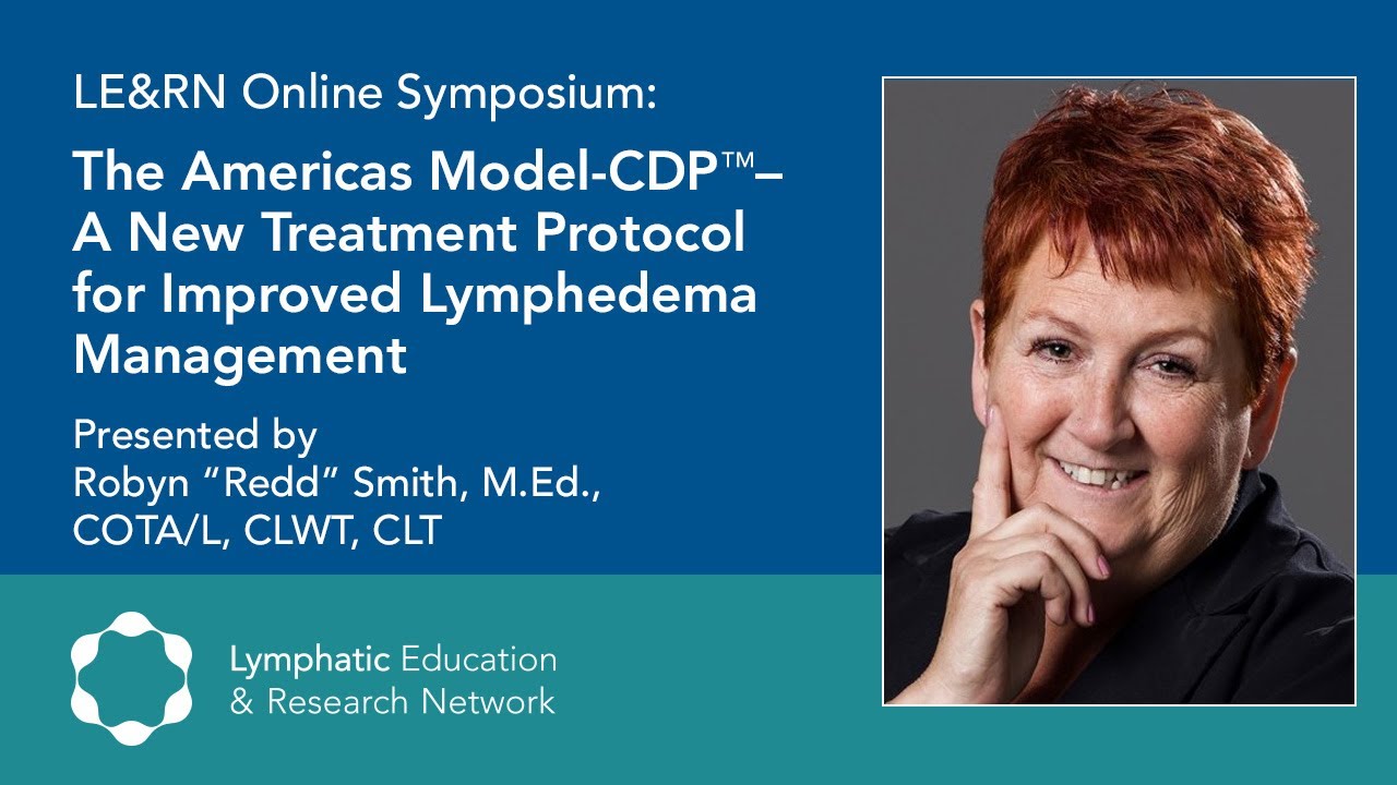 The Americas Model-CDP™– A New Treatment Protocol for Improved Lymphedema Management