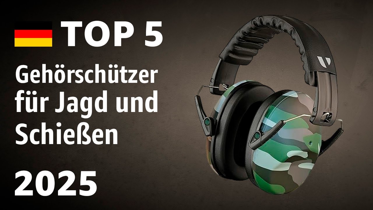 TOP&mdash;5. Beste Geh&ouml;rsch&uuml;tzer f&uuml;r Jagd und Schie&szlig;en. Test & Vergleich 2025