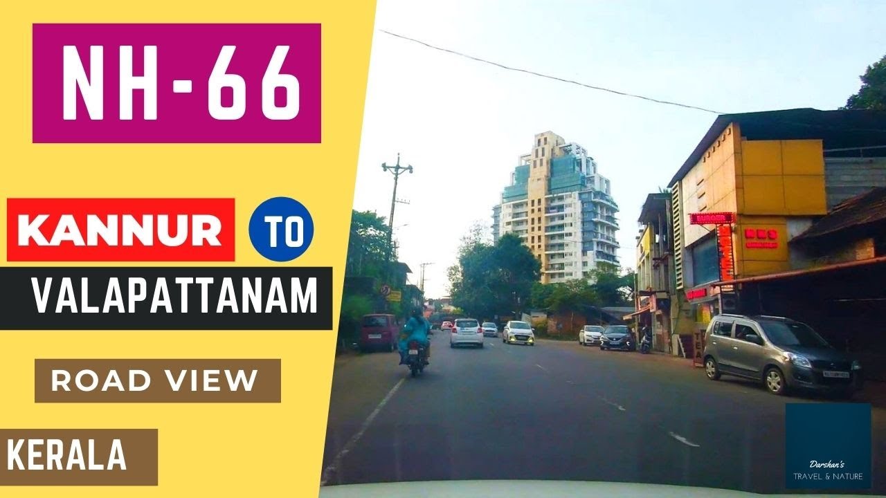 National Highway-66 | Kannur Town to Valapattanam Bridge | NH-66 | Road View | Kannur | Kerala |