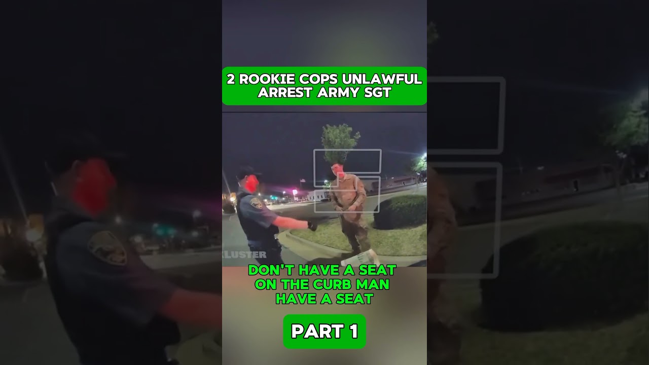 2 ROOKIE COPS UNLAWFUL ARREST ARMY SGT #cops#army#police