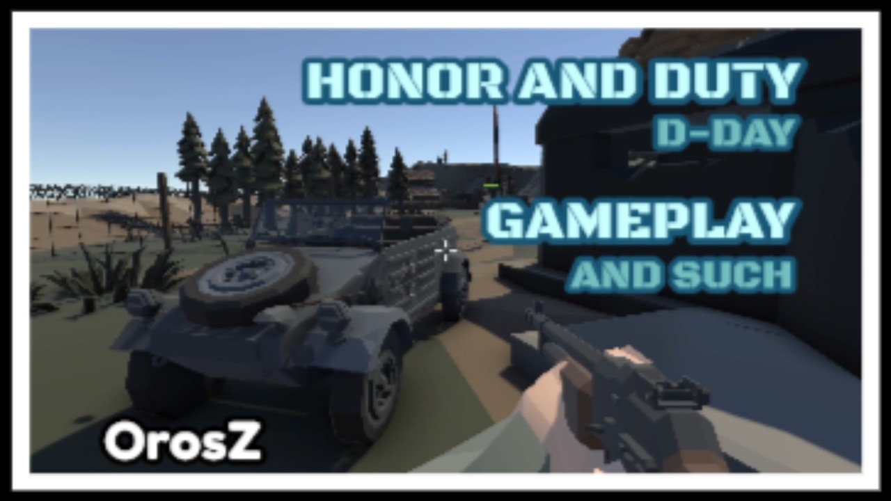 Gameplay and such #154- Honor and Duty D-Day