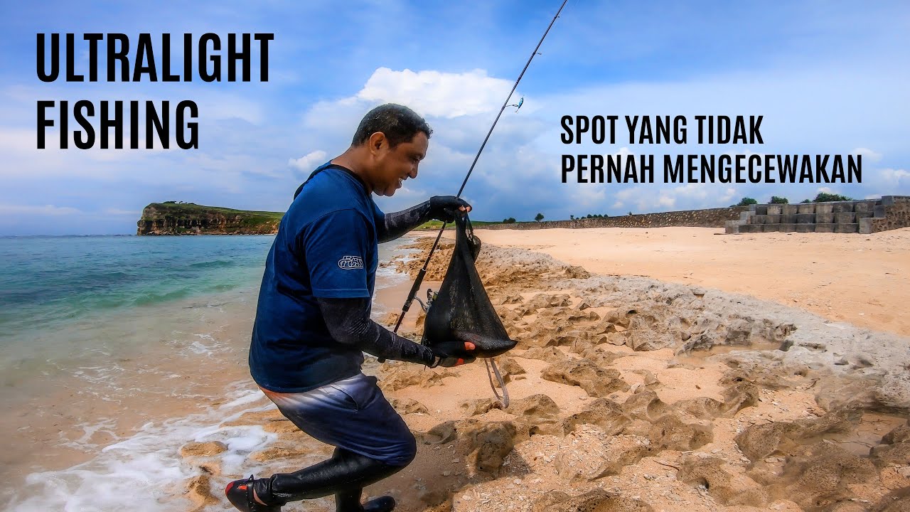 EPS 63 : SERUNYA ULTRALIGHT FISHING DISPOT ANDALAN LOMBOK TIMUR #MANCING #LOMBOK