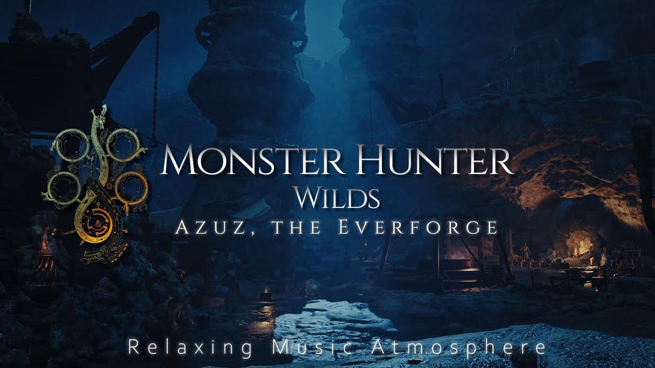 MONSTER HUNTER WILDS - Azuz, the Everforge | Relaxing Music Atmosphere