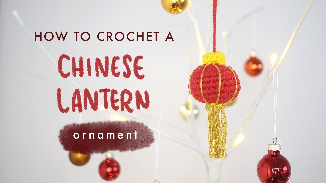 [Chinese New Year Crochet]🏮How To Crochet A Chinese Lunar New Year Lantern Ornament🏮 Amigurumi