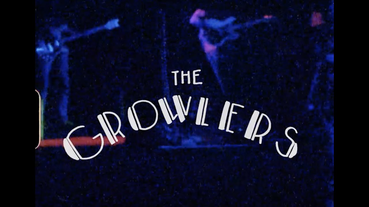 The Growlers - 