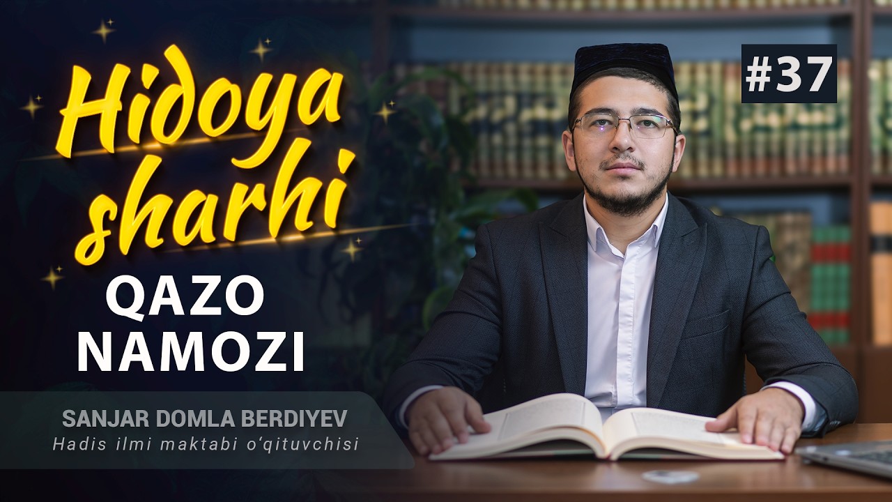 37-dars | Qazo namozi