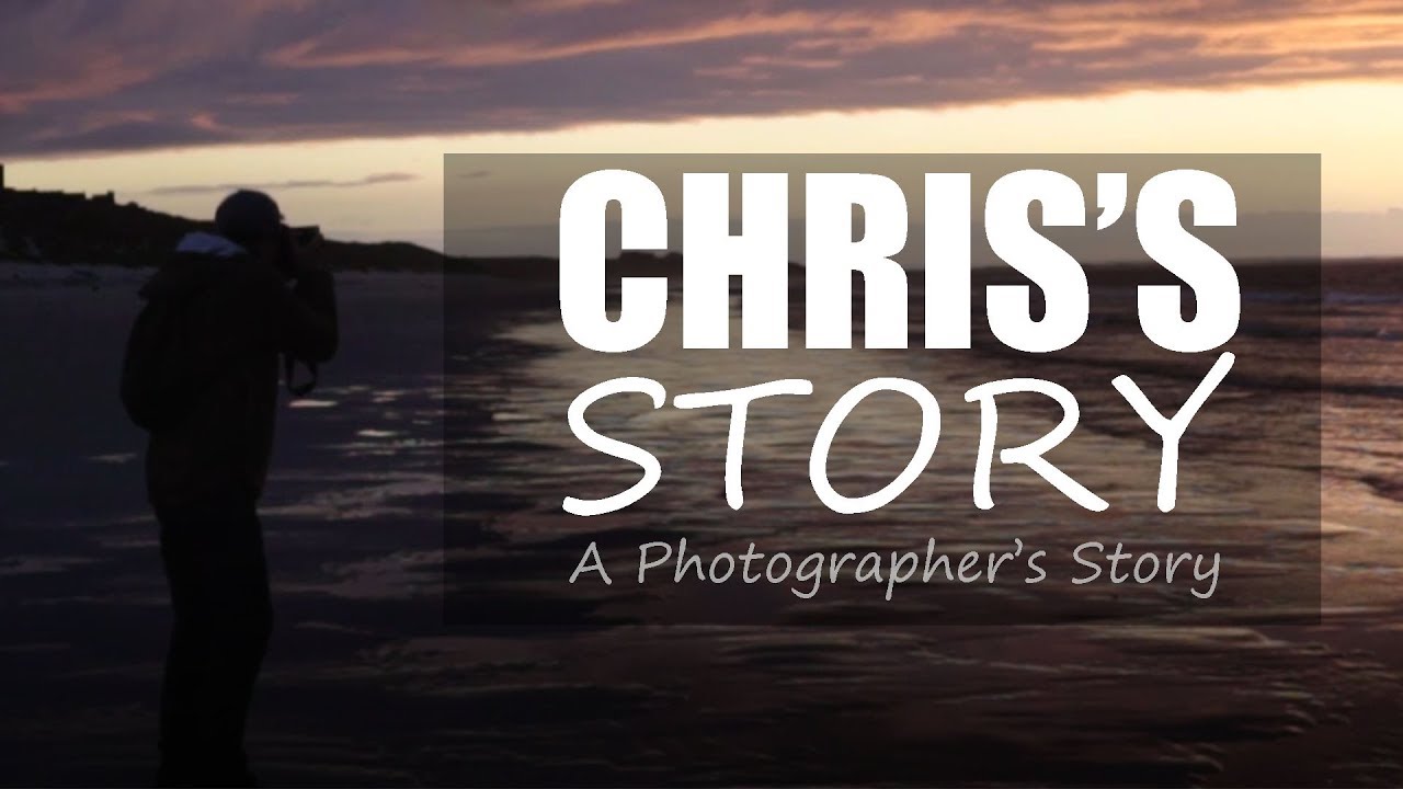 Chris's Story - A Photographer's Story