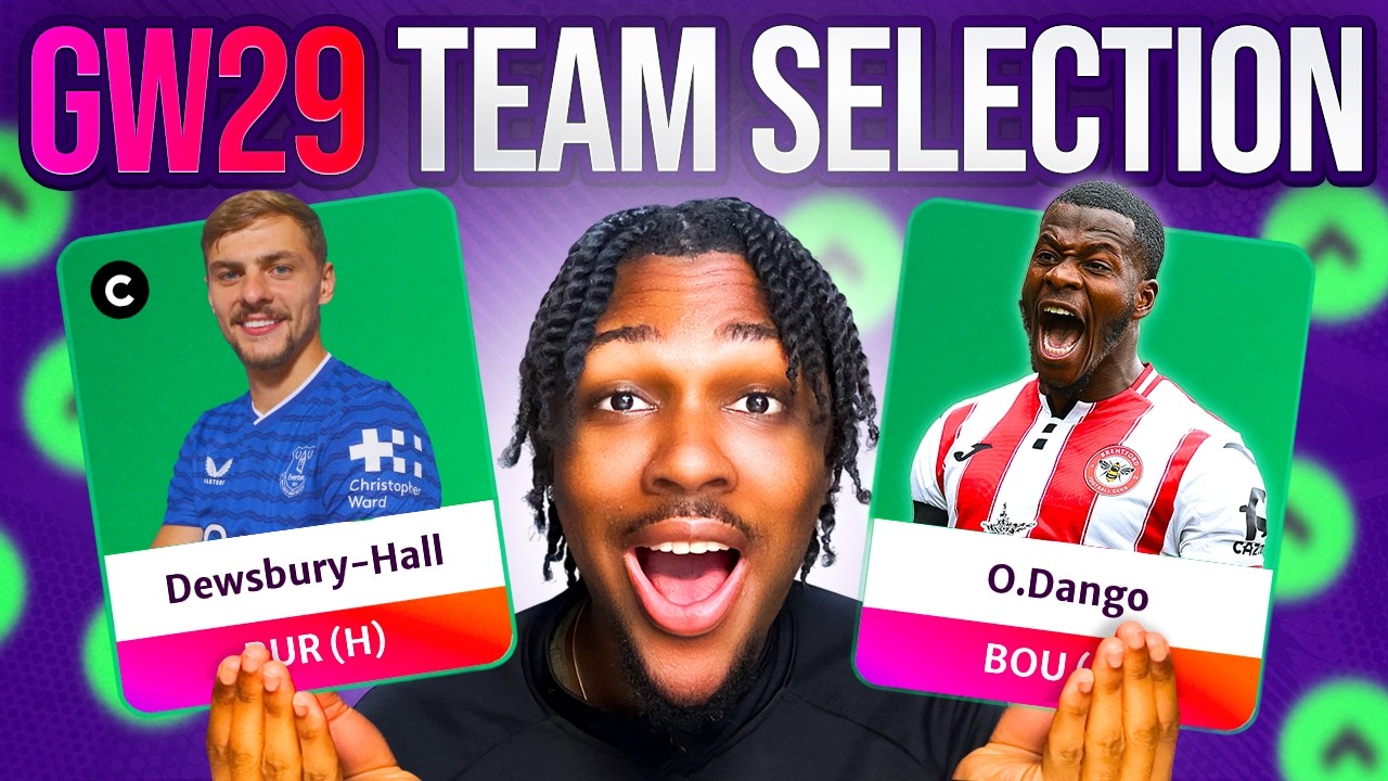 CAPTAIN DEWSBURY-HALL?🤔| MY FPL GW29 TEAM SELECTION🔥| Fantasy Premier League 25/26