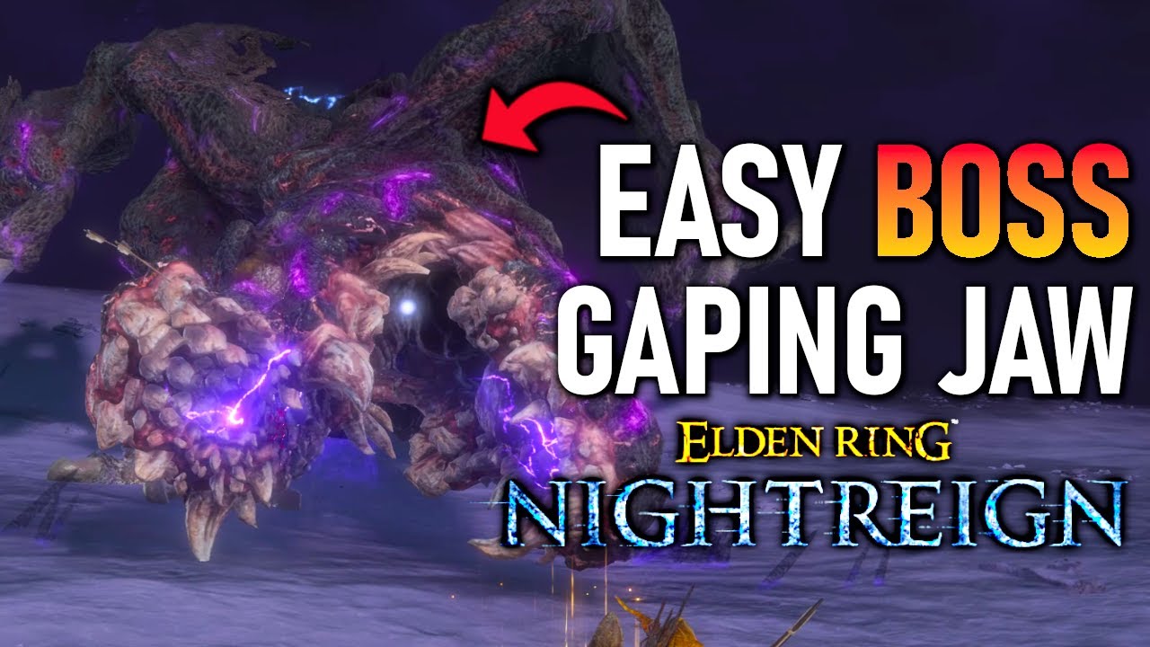 ELDEN RING NIGHTREIGN: Gaping Jaw &mdash; лёгкий гайд по боссу и лучшая сборка