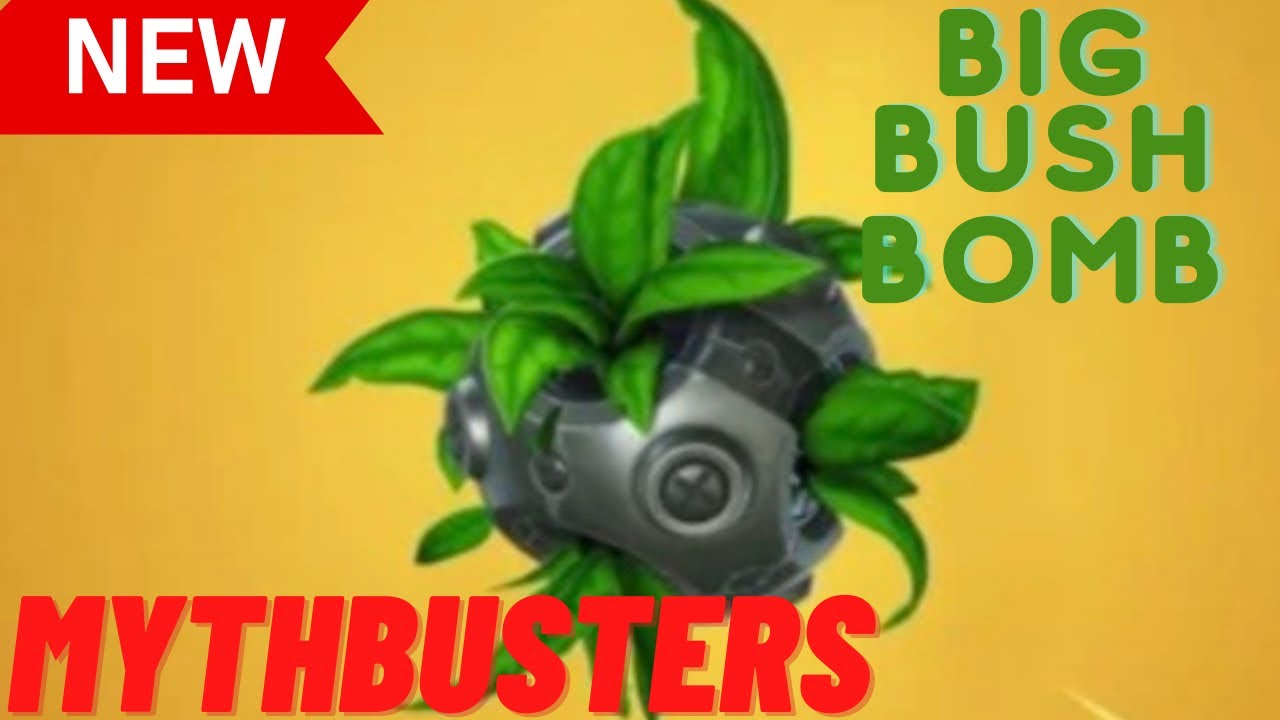 *New* Big Bush Bomb Item in Fortnite (mythbusters)