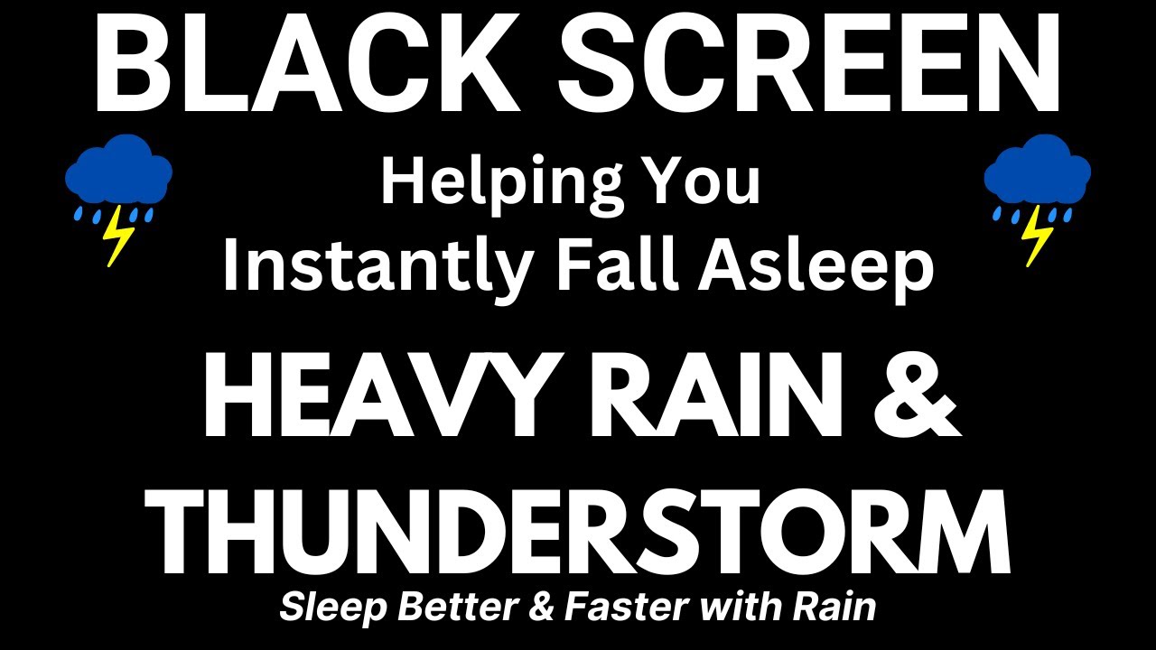 Helping You Instantly Fall Asleep with Heavy Rainfall & Intense Thunderstorm Sleep Sounds at Night